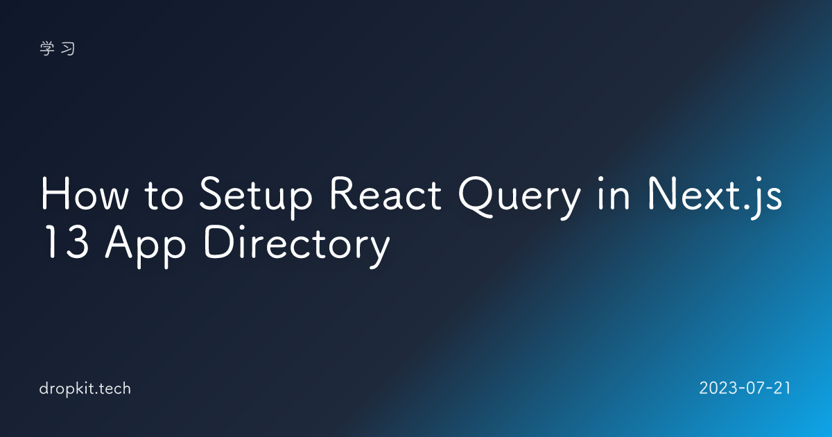 How to Setup React Query in Next.js 13 App Directory